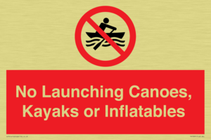 No Launching Canoes, Kayaks or Inflatables
